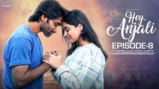 Hey Anjali  Ep - 8  Varsha Dsouza  Rishi Sarvan  Ft. Don Pruthvi Viraajitha  Telugu Web Series