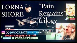 LORNA SHORE - Pain Remains Trilogy reaction