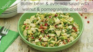 Butter bean & avocado salad with walnut & pomegranate dressing  No-cook vegan recipe  