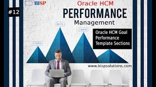 Oracle HCM Goal Performance Template Sections  Oracle HCM Performance Goal Setting Template  BISP
