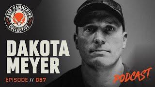 Dakota Meyer  Keep Hammering Collective  Episode 057