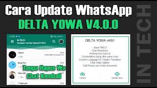 Cara Update WhatsApp Delta Yowa v4.0.4 Terbaru 100% Berhasil