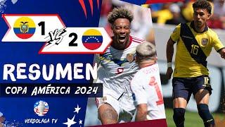  RESUMEN Venezuela 2 - 1 Ecuador  Copa América 2024  #CopaAmerica
