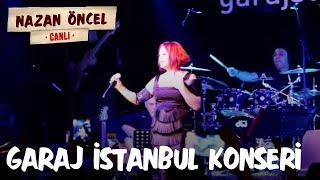 Nazan Öncel - Garaj İstanbul Konseri