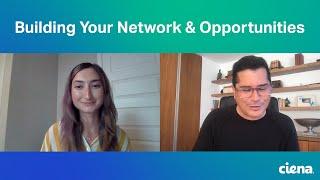 Ciena Career Tips Kailem Anderson on Building Your Network and Being Open to New Opportunities