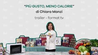 Più gusto meno calorie di Chiara Manzi - Trailer Format TV