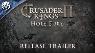 Crusader Kings II Holy Fury - Release Trailer