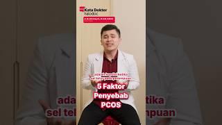 5 Faktor Penyebab PCOS