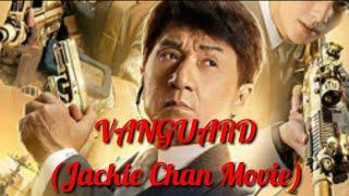 VANGUARDJACKIE CHAN MOVIEACTION FULL MOVIE