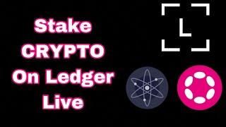 Ledger Live Staking Tutorial - Stake ATOM DOT ETH SOL NEAR