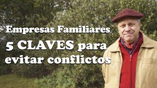 EMPRESAS FAMILIARES - 5 CLAVES PARA EVITAR CONFLICTOS