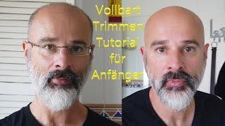 Vollbart Trimmen Komplett Tutorial für Anfänger mit dem Moser Wahl TrendCut Akkuschneider