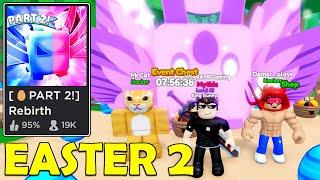 NEW KING BUNNY SECRET PET in REBIRTH CHAMPIONS X Roblox New Update 9 Easter Part 2 Easter Tutel