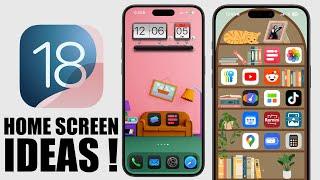 iOS 18 Home Screen Customization Ideas - 5 Setups You Must Try 