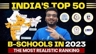 Top 50 MBA Colleges In India  2023 Most REALISTIC RANKING  NIRF  Best B schools in India 2023