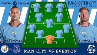 MANCHESTER CITY VS EVERTON  Man City Potential Lineup 4-3-3 English Premier League Matchday-18