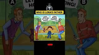 Paheli 39 - Who Is Loras Father  Riddles and Puzzles for IQ Test  Hindi paheliya #Shorts #paheli