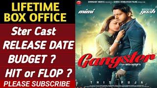 Gangster Bengali Movie Lifetime Box Office Collection Yash Dasgupta Gangster Box Office Collection