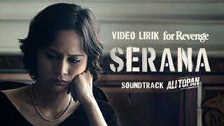 For Revenge - Serana Official Soundtrack FILM ALI TOPAN