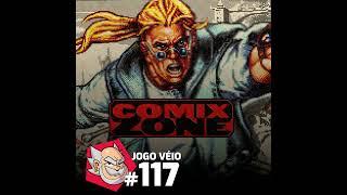 Jogo Véio #117 - Comix Zone