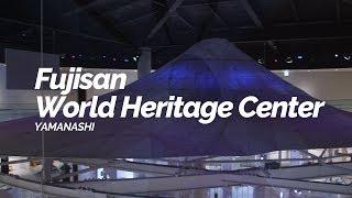 Fujisan World Heritage CenterYamanashi  Japan Travel Guide