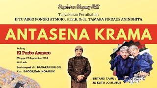 #livestreaming ANTASENA KRAMA - Ki Purbo Asmoro