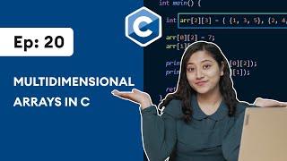#20 C Multidimensional Arrays  C Programming For Beginners