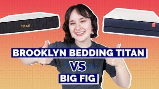 Brooklyn Bedding Titan Plus vs Big Fig Mattress Comparison - Which Is Best for Heavy People??