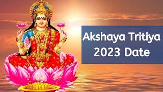 Akshaya Tritiya 2023 - When is Akshaya Tritiya Date 2023 - Happy Akshaya Tritiya 2023