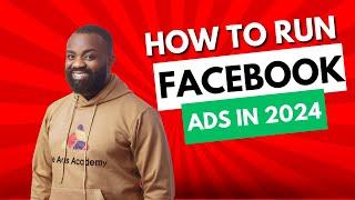 The BEST Facebook Ads Tutorial for 2024 Beginners