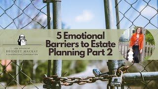 5 Emotional Barriers to Creating a Plan Part 2