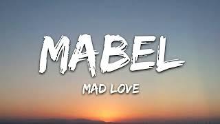 Mabel • Mad Love Lyrics