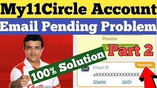 My11circle Email Pending Problem Solved Part 2 II My11Circle Email Verification Problem Solved II