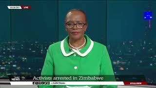 Activists arrested in Zimbabwe Sophie Mokoena weighs in