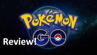 Pokemon Go Review and Suggestions