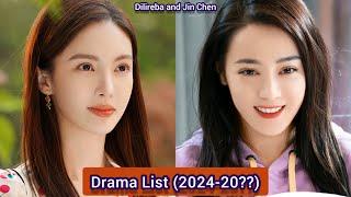 Dilireba Dilraba Dilmurat and Jin Chen Gina Jin  Drama List 2024-20?? 