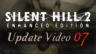 Silent Hill 2 Enhanced Edition PC - Update Video #7