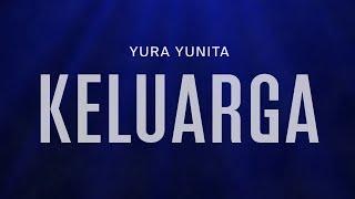 Yura Yunita - Keluarga Official Lyric Video OST Glenn Fredly The Movie