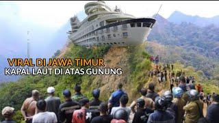 WARGA GEMPAR  KAPAL LAUT TERDAMPAR DI ATAS GUNUNG VIRAL DI JAWA TIMUR  jadi tontonan warga