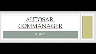 Autosar Comm module   part 1