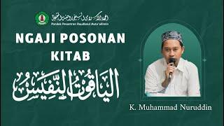 NGAJI POSONAN KITAB AL YAQUT ANNAFIS HAL 77 K. MUHAMMAD NURUDDIN 