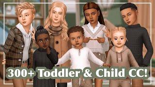 HUGE Toddler & Child Custom Content Haul with Links  Maxis Match + Alpha  Sims 4