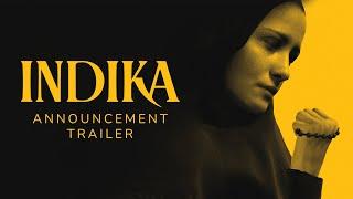 INDIKA  Announcement Trailer