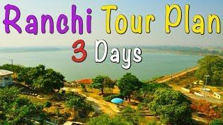 Ranchi Tour Plan  Ranchi Tour  Ranchi Tourist Places