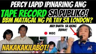 Percy Lapid hawak ang Audio BBM matagal ng PA TAY sa London?