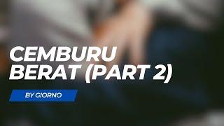 Cemburu Berat Part 2  Boyfriend ASMR  Indonesia