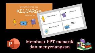 TUTORIAL MEMBUAT PPT MENARIK SIMPEL DAN GAMPANG  POWERPOINT  Pembelajaran Interaktif