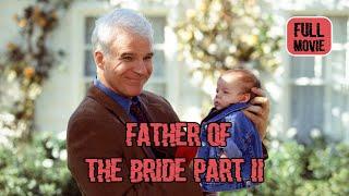 Father of the Bride Part II  English Full Movie  Comedy Family Romance