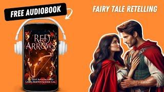 Red Arrows  Red Riding Hood and Robin Hood Retelling  Fairy Tale Retelling  Full Audiobook