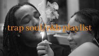 when youre with your favorite person - trapsoul playlist